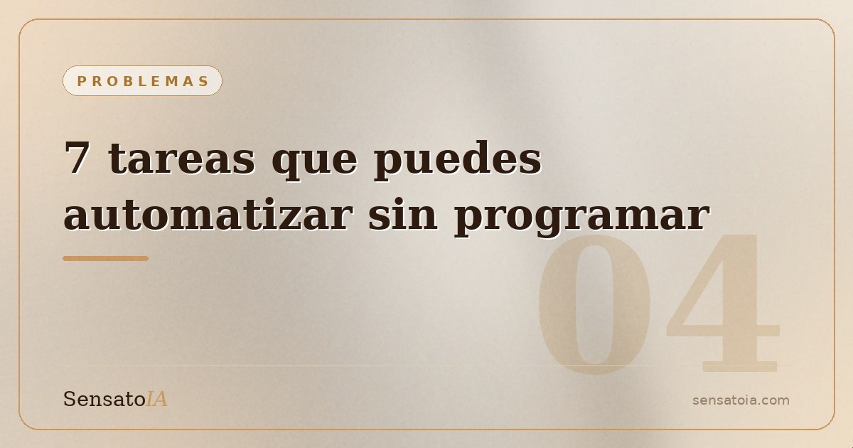 7 tareas que puedes automatizar sin programar