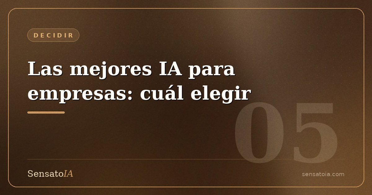 Las mejores IA para empresas en 2026: cuál elegir