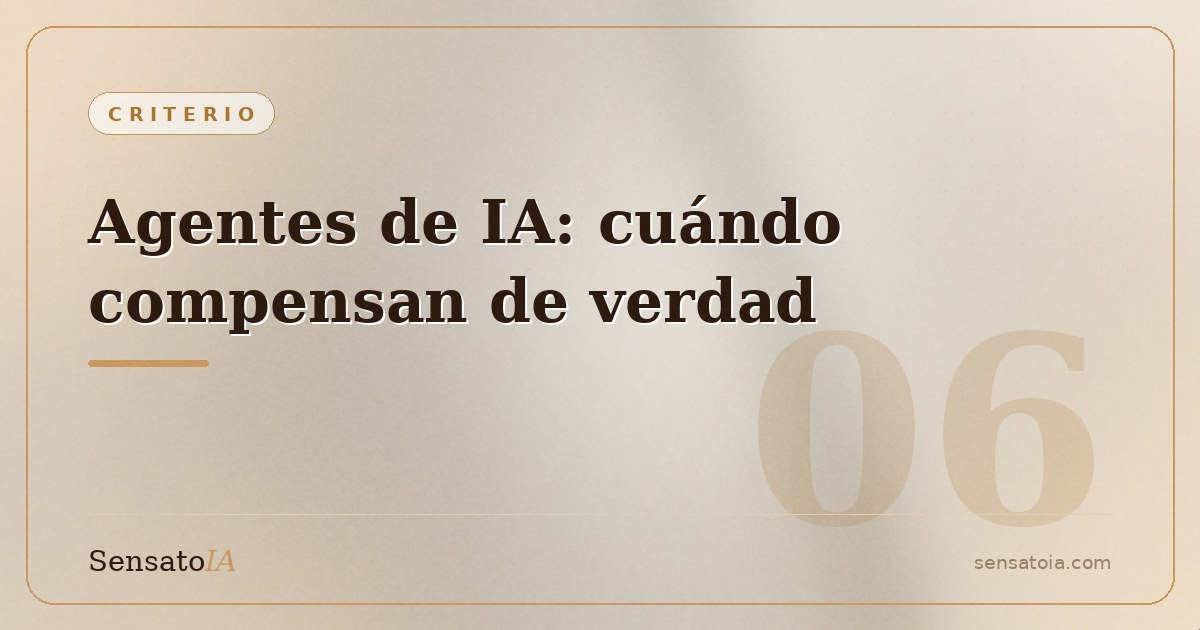 Agentes de IA: qué son y cuándo compensan en una pyme